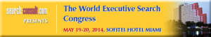 The World Executive Search Congress in Miami, Florida