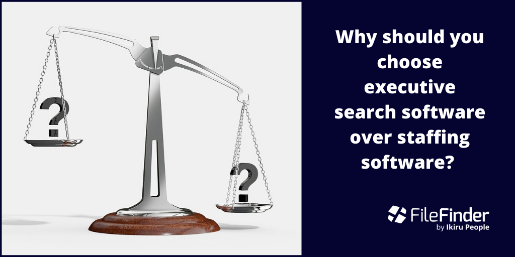 Why should you choose executive search software over staffing software