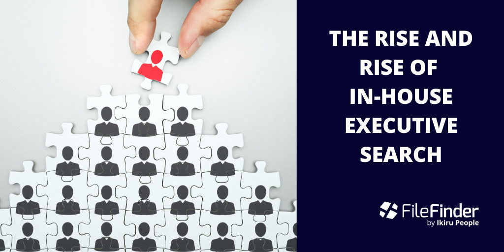 The rise and rise of in-house executive search